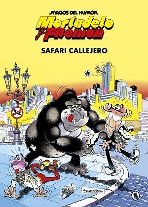 MORTADELO Y FILEMÓN. SAFARI CALLEJERO (MAGOS DEL HUMOR 3) | 9788402421821 | IBÁÑEZ, FRANCISCO | Llibres Parcir | Llibreria Parcir | Llibreria online de Manresa | Comprar llibres en català i castellà online