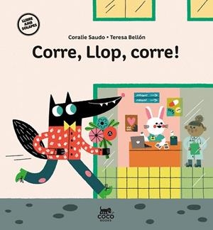 CORRE, LLOP, CORRE! | 9788412557169 | SAUDO, CORALIE | Llibres Parcir | Llibreria Parcir | Llibreria online de Manresa | Comprar llibres en català i castellà online