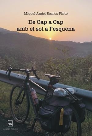 DE CAP A CAP AMB EL SOL A L'ESQUENA | 9788410087170 | MIQUEL ÀNGEL RAMOS PINTO | Llibres Parcir | Llibreria Parcir | Llibreria online de Manresa | Comprar llibres en català i castellà online