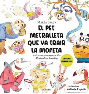 EL PET METRALLETA QUE VA TRAIR LA MOFETA | 9788413897837 | LEACH, MARÍA/EXPÓSITO, ALBERTO | Llibres Parcir | Llibreria Parcir | Llibreria online de Manresa | Comprar llibres en català i castellà online