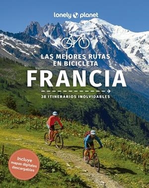 LAS MEJORES RUTAS EN BICICLETA POR FRANCIA 1 | 9788408280224 | BOEHM, QUENTIN/COOLEY, CHRISTOPHER/JAUMOUILLÉ, PIERRE/MULHOLLAND, RORY/ONIANS, CHARLES/PARSONS, ASHL | Llibres Parcir | Llibreria Parcir | Llibreria online de Manresa | Comprar llibres en català i castellà online