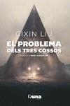 EL PROBLEMA DELS TRES COSSOS | 9788412683226 | LIU, CIXIN | Llibres Parcir | Librería Parcir | Librería online de Manresa | Comprar libros en catalán y castellano online