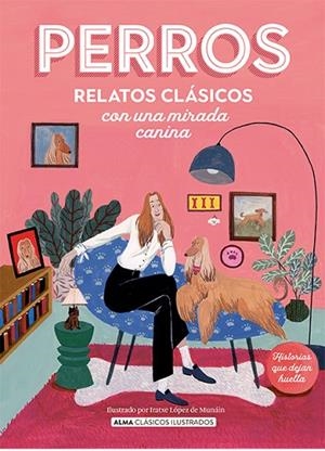 PERROS. RELATOS CLÁSICOS CON UNA MIRADA CANINA | 9788419599285 | VARIOS AUTORES | Llibres Parcir | Llibreria Parcir | Llibreria online de Manresa | Comprar llibres en català i castellà online