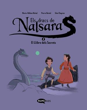 ELS DRACS DE NALSARA 2 EL LLIBRE DELS SECRETS | 9788419183637 | DELVAL, MARIE-HÉLÈNE/OERTEL, PIERRE | Llibres Parcir | Llibreria Parcir | Llibreria online de Manresa | Comprar llibres en català i castellà online