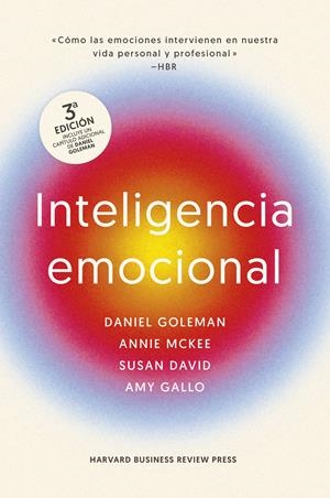 INTELIGENCIA EMOCIONAL 3ª ED. | 9788410121034 | GOLEMAN, DANIEL/MARKMAN, ART/MCKEE, ANNIE/HARVARD BUSINESS REVIEW | Llibres Parcir | Librería Parcir | Librería online de Manresa | Comprar libros en catalán y castellano online