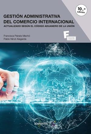 *GESTIÓN ADMINISTRATIVA DEL COMERCIO INTERNACIONAL | 9788426737021 | PEIRATS MECHÓ, FRANCISCA/NINOT ALARGADA, PABLO | Llibres Parcir | Llibreria Parcir | Llibreria online de Manresa | Comprar llibres en català i castellà online