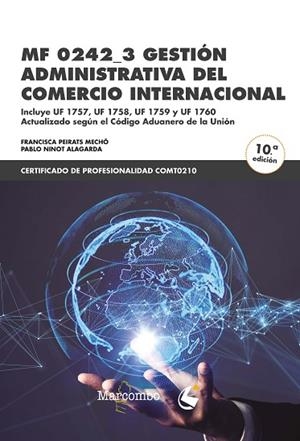 *MF 0242_3 GESTIÓN ADMINISTRATIVA DEL COMERCIO INTERNACIONAL | 9788426737038 | PEIRATS MECHÓ, FRANCISCA/NINOT ALARGADA, PABLO | Llibres Parcir | Llibreria Parcir | Llibreria online de Manresa | Comprar llibres en català i castellà online