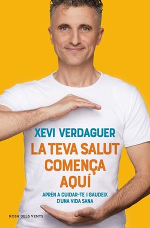 LA TEVA SALUT COMENÇA AQUÍ | 9788417909635 | VERDAGUER, XEVI | Llibres Parcir | Llibreria Parcir | Llibreria online de Manresa | Comprar llibres en català i castellà online