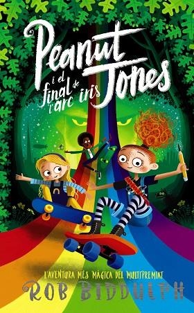 PEANUT JONES I EL FINAL DE L'ARC IRIS | 9788448960018 | BIDDULPH, ROB | Llibres Parcir | Llibreria Parcir | Llibreria online de Manresa | Comprar llibres en català i castellà online