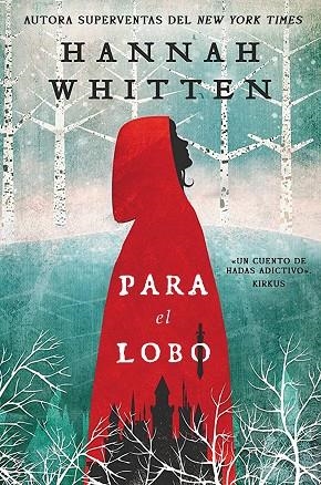 PARA EL LOBO | 9788419266880 | WHITTEN, HANNAH | Llibres Parcir | Llibreria Parcir | Llibreria online de Manresa | Comprar llibres en català i castellà online