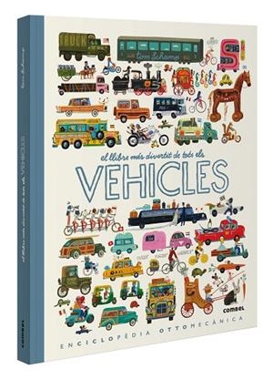 EL LLIBRE MÉS DIVERTIT DE TOTS ELS VEHICLES | 9788411580885 | SCHAMP, TOM | Llibres Parcir | Llibreria Parcir | Llibreria online de Manresa | Comprar llibres en català i castellà online