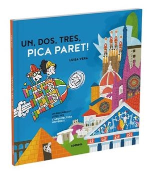 UN, DOS, TRES, PICA PARET. UN RECORREGUT LÚDIC PER LA HISTÒRIA DE L'ARQUITECTURA | 9788411580601 | VERA GUARDIOLA, LUISA | Llibres Parcir | Llibreria Parcir | Llibreria online de Manresa | Comprar llibres en català i castellà online