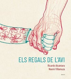 ELS REGALS DE L'AVI | 9788447951215 | ALCÁNTARA SGARBI, RICARDO | Llibres Parcir | Llibreria Parcir | Llibreria online de Manresa | Comprar llibres en català i castellà online