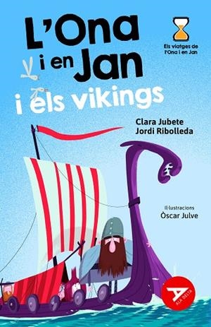 L'ONA I EN JAN I ELS VIKINGS | 9788447948956 | JUBETE BASEIRIA, CLARA/RIBOLLEDA MARTÍNEZ, JORDI | Llibres Parcir | Librería Parcir | Librería online de Manresa | Comprar libros en catalán y castellano online