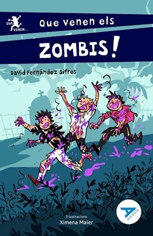 QUE VENEN ELS ZOMBIS! | 9788447951482 | FERNÁNDEZ SIFRES, DAVID | Llibres Parcir | Llibreria Parcir | Llibreria online de Manresa | Comprar llibres en català i castellà online