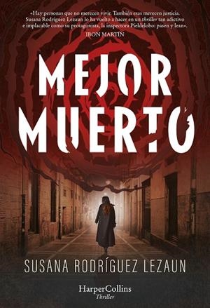 MEJOR MUERTO | 9788410021310 | RODRÍGUEZ LEZAUN, SUSANA | Llibres Parcir | Llibreria Parcir | Llibreria online de Manresa | Comprar llibres en català i castellà online
