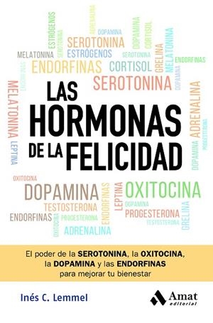 LAS HORMONAS DE LA FELICIDAD | 9788419870582 | C. LEMMEL, INÉS | Llibres Parcir | Llibreria Parcir | Llibreria online de Manresa | Comprar llibres en català i castellà online