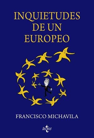 INQUIETUDES DE UN EUROPEO | 9788430990030 | MICHAVILA PITARCH, FRANCISCO | Llibres Parcir | Llibreria Parcir | Llibreria online de Manresa | Comprar llibres en català i castellà online