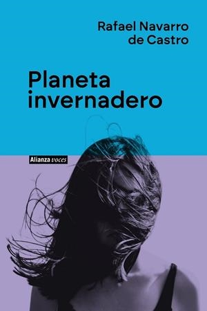 PLANETA INVERNADERO | 9788411485746 | NAVARRO DE CASTRO, RAFAEL | Llibres Parcir | Librería Parcir | Librería online de Manresa | Comprar libros en catalán y castellano online