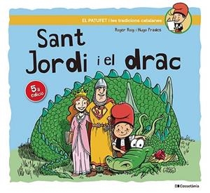 SANT JORDI I EL DRAC | 9788413563534 | ROIG CÉSAR, ROGER | Llibres Parcir | Llibreria Parcir | Llibreria online de Manresa | Comprar llibres en català i castellà online