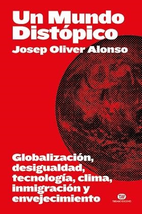 UN MUNDO DISTÓPICO | 9788419683694 | OLIVER ALONSO, JOSEP | Llibres Parcir | Librería Parcir | Librería online de Manresa | Comprar libros en catalán y castellano online