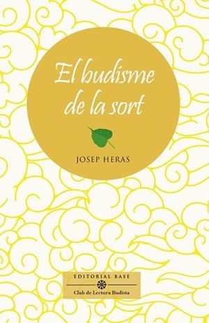 EL BUDISME DE LA SORT | 9788410131125 | HERAS ALEDO, JOSEP | Llibres Parcir | Llibreria Parcir | Llibreria online de Manresa | Comprar llibres en català i castellà online
