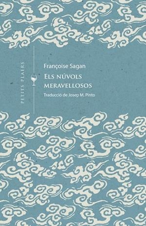 ELS NÚVOLS MERAVELLOSOS | 9788419474452 | SAGAN, FRANÇOIS | Llibres Parcir | Llibreria Parcir | Llibreria online de Manresa | Comprar llibres en català i castellà online
