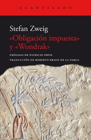 «OBLIGACIÓN IMPUESTA» Y «WONDRAK» | 9788419036926 | ZWEIG, STEFAN | Llibres Parcir | Llibreria Parcir | Llibreria online de Manresa | Comprar llibres en català i castellà online