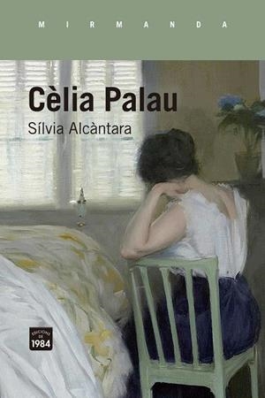 CÈLIA PALAU | 9788418858727 | ALCÀNTARA I RIBOLLEDA, SÍLVIA | Llibres Parcir | Llibreria Parcir | Llibreria online de Manresa | Comprar llibres en català i castellà online