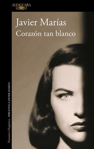 CORAZÓN TAN BLANCO | 9788420476087 | MARÍAS, JAVIER | Llibres Parcir | Llibreria Parcir | Llibreria online de Manresa | Comprar llibres en català i castellà online