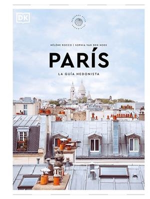PARÍS LA GUÍA HEDONISTA (PEQUEÑOS ATLAS HEDONISTAS) | 9780241684696 | DK | Llibres Parcir | Llibreria Parcir | Llibreria online de Manresa | Comprar llibres en català i castellà online