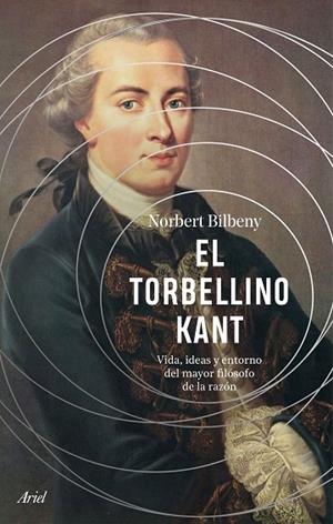EL TORBELLINO KANT | 9788434437487 | BILBENY, NORBERT | Llibres Parcir | Llibreria Parcir | Llibreria online de Manresa | Comprar llibres en català i castellà online