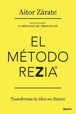 EL MÉTODO REZIA | 9788423436934 | ZÁRATE, AITOR | Llibres Parcir | Llibreria Parcir | Llibreria online de Manresa | Comprar llibres en català i castellà online