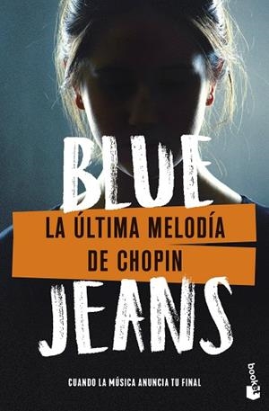 LA ÚLTIMA MELODÍA DE CHOPIN | 9788408285052 | BLUE JEANS | Llibres Parcir | Llibreria Parcir | Llibreria online de Manresa | Comprar llibres en català i castellà online