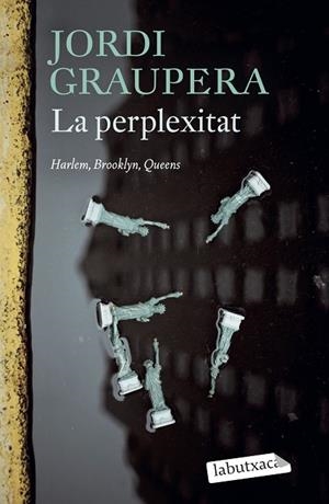 LA PERPLEXITAT | 9788419971074 | GRAUPERA, JORDI | Llibres Parcir | Llibreria Parcir | Llibreria online de Manresa | Comprar llibres en català i castellà online