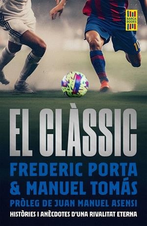 EL CLÀSSIC | 9788419430175 | PORTA, FREDERIC/TOMÁS, MANEL | Llibres Parcir | Llibreria Parcir | Llibreria online de Manresa | Comprar llibres en català i castellà online