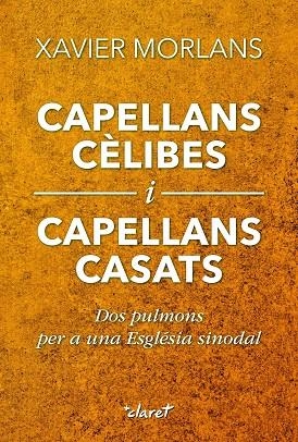 CAPELLANS CÈLIBES I CAPELLANS CASATS | 9788491365358 | MORLANS MOLINA, XAVIER | Llibres Parcir | Llibreria Parcir | Llibreria online de Manresa | Comprar llibres en català i castellà online