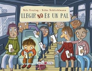 LLEGIR NO ÉS UN PAL | 9788419638632 | FREYTAG , NILS/SCHLICHTMANN, SILKE | Llibres Parcir | Librería Parcir | Librería online de Manresa | Comprar libros en catalán y castellano online
