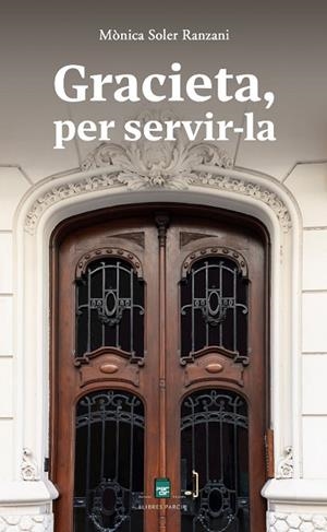 GRACIETA, PER SERVIR-LA | 9788410087194 | SOLER RANZANI, MÒNICA | Llibres Parcir | Librería Parcir | Librería online de Manresa | Comprar libros en catalán y castellano online