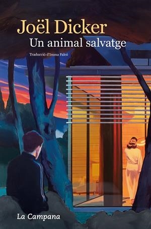 UN ANIMAL SALVATGE | 9788419245984 | DICKER, JOËL | Llibres Parcir | Librería Parcir | Librería online de Manresa | Comprar libros en catalán y castellano online