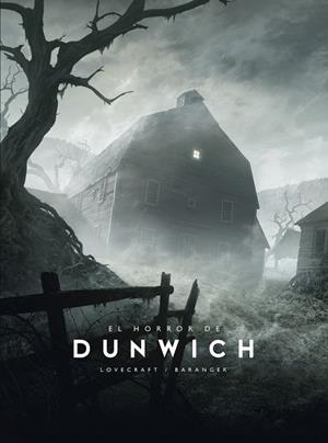 EL HORROR DE DUNWICH | 9788445016695 | BARANGER, FRANÇOIS/LOVECRAFT, H. P. | Llibres Parcir | Llibreria Parcir | Llibreria online de Manresa | Comprar llibres en català i castellà online