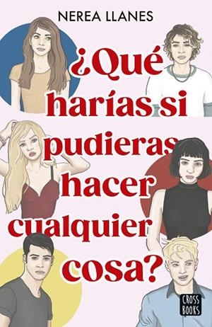 ¿QUÉ HARÍAS SI PUDIERAS HACER CUALQUIER COSA? | 9788408284659 | LLANES, NEREA | Llibres Parcir | Llibreria Parcir | Llibreria online de Manresa | Comprar llibres en català i castellà online