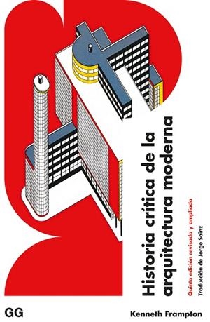 HISTORIA CRÍTICA DE LA ARQUITECTURA MODERNA | 9788425233791 | FRAMPTON, KENNETH | Llibres Parcir | Llibreria Parcir | Llibreria online de Manresa | Comprar llibres en català i castellà online