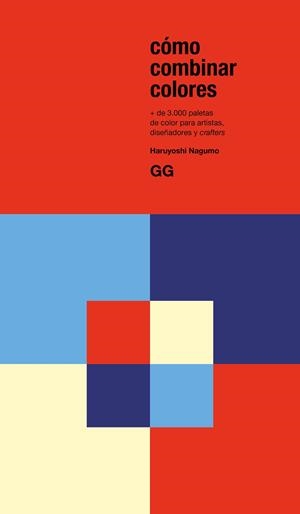 CÓMO COMBINAR COLORES | 9788425234941 | NAGUMO, HARUYOSHI | Llibres Parcir | Llibreria Parcir | Llibreria online de Manresa | Comprar llibres en català i castellà online