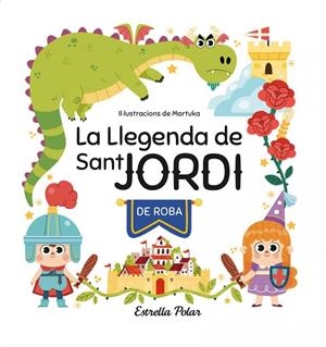 LA LLEGENDA DE SANT JORDI DE ROBA | 9788413897042 | GARCÍA PÉREZ, MARTA | Llibres Parcir | Llibreria Parcir | Llibreria online de Manresa | Comprar llibres en català i castellà online