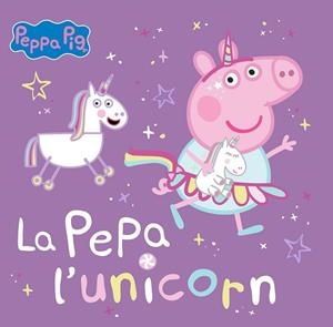 PEPPA PIG. UN CUENTO - LA PEPA L'UNICORN | 9788448867782 | HASBRO/EONE | Llibres Parcir | Llibreria Parcir | Llibreria online de Manresa | Comprar llibres en català i castellà online