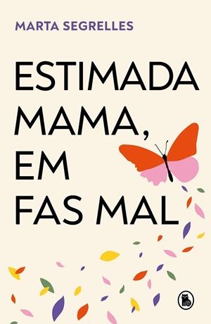 ESTIMADA MAMA, EM FAS MAL | 9788402429643 | SEGRELLES, MARTA | Llibres Parcir | Llibreria Parcir | Llibreria online de Manresa | Comprar llibres en català i castellà online