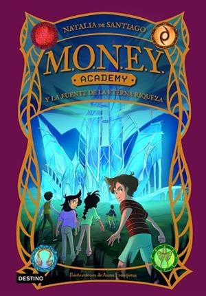 MONEY ACADEMY 1. MONEY ACADEMY Y LA FUENTE DE LA ETERNA RIQUEZA | 9788408280422 | SANTIAGO, NATALIA DE | Llibres Parcir | Llibreria Parcir | Llibreria online de Manresa | Comprar llibres en català i castellà online