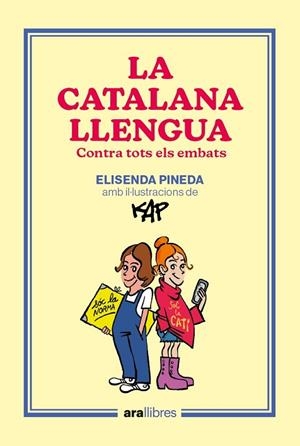 LA CATALANA LLENGUA | 9788418928918 | PINEDA I TRAÏD, ELISENDA/CAPDEVILA KAP, JAUME | Llibres Parcir | Llibreria Parcir | Llibreria online de Manresa | Comprar llibres en català i castellà online