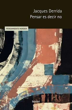 PENSAR ES DECIR NO | 9788425450020 | DERRIDA, JACQUES | Llibres Parcir | Llibreria Parcir | Llibreria online de Manresa | Comprar llibres en català i castellà online